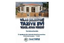 milas belediyesi taziye evi icin temel atma toreni gerceklestiriyor