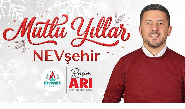 Nevşehir Belediye Başkanımız Rasim Arı'dan Yeni Yıl Mesajı 1 nevsehir belediye baskanimiz rasim aridan yeni yil mesaji