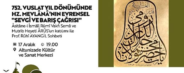 uskudarda mevlananin 752nci vuslat yil donumu anma programi yapilacak